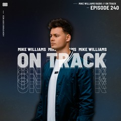 Mike Williams On Track #240