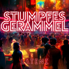 Stumpfes Gerammel (Out now on Spotify & Co.)