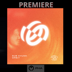 PREMIERE: Sub Chunk - Orbit ( Original Mix) [Subordinate Records]