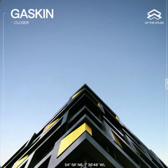 Closer - Gaskin