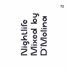 Nightlife 72 Mixed by D'Molina