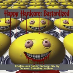 Happy Hardcore: Bastardized Chapturr Wun