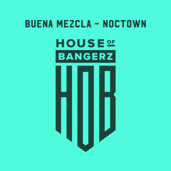 BFF247 Noctown - Buena Mezcla (FREE DOWNLOAD)
