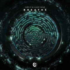 Yves V & Lukas Vane - Breathe (Radio Edit)