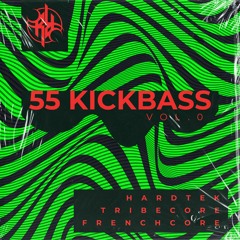 Samplepack - 55 Kickbass Vol​.​0 (HARDTEK​​/TRIBECORE​​/FRENCHCORE)