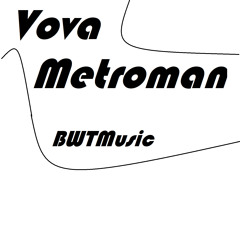 Vova Metroman