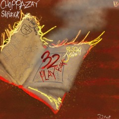 ChoppaZay - 32 Playbook (Jshxwty) [@Slipbrick + DJ Gren8de + Slump Audios Exclusive]