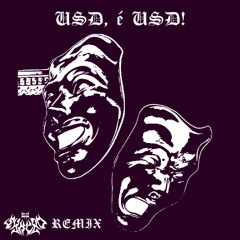 USD, é USD! (Syncr0 Remix)