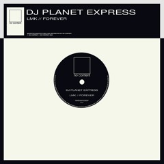 PREMIERE : DJ Planet Express - Forever