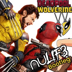 Deadpool & Wolverine  ( NuLif3 Bootleg)