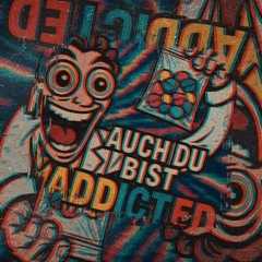 ZEKKIE & ADDICTED - CHEMISCHE SUCHT
