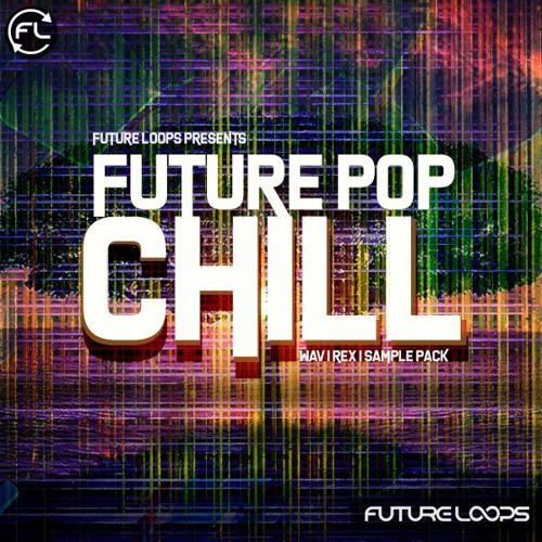 Future Loops Future Pop Chill WAV-DECiBEL