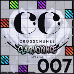 007 - CrossChunes (Clairvoyance Special)
