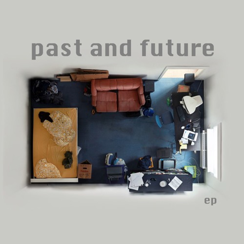Stream Past And Future | Listen to past and future playlist online for ...