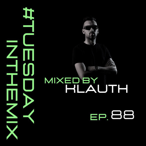 #TuesdayInTheMix - EP88