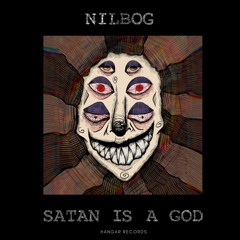 NILBOG - SATAN IS A GOD [free dl]
