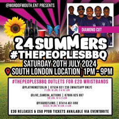 DIAMOND CUT SOUND LIVE @ 24 SUMMERS THE PPLS BBQ (JULY 20TH 2024)