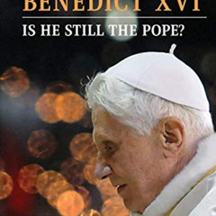 [READ] KINDLE 📂 The Secret of Benedict XVI: Is He Still the Pope? by  Antonio Socci