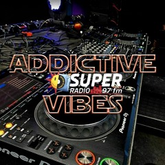 Addictive Vibes #435 by Deejay Jeddy (Super Radio 97FM)