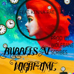 KRAE- 'BUBBLES AT BEDTIME' (PROD. BY WOLFBANE SCRIBES-FEAT. KENNA-RAE)