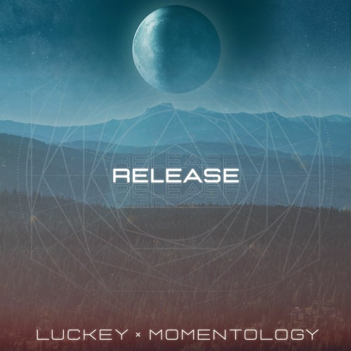 Luckey x Momentology - Release