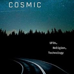 [DOWNLOAD] KINDLE 💔 American Cosmic: UFOs, Religion, Technology by D.W. Pasulka EBOO