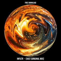 Exist (Original Mix) [FREE DOWNLOAD]