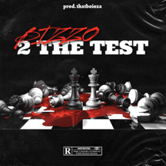 2 The Test (prod. thatboioza)