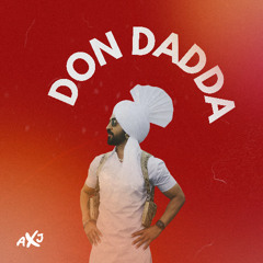 DON DADDA DESI EDIT