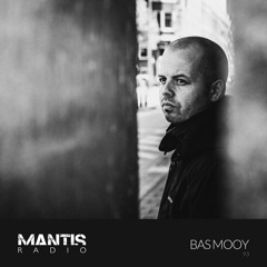 Mantis Radio 93 -  Bas Mooy