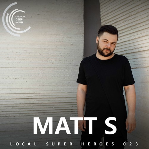 [LOCAL SUPER HEROES 023] - Podcast by Matt S [M.D.H.]