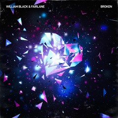 William Black & Fairlane - Broken