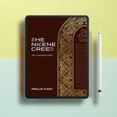 The Nicene Creed: An Introduction. On the House [PDF]