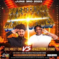 Revolution Vs Jah Mikey One 6/23 (Western WarFare)