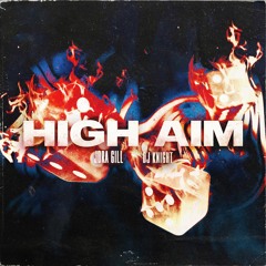 High Aim - Jora Gill & DJ Knight