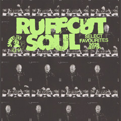 RUFFCUT SOUL | My Favourite Records of 2025