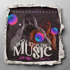J.Elvira Dont Stop The Music Feb. 24