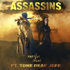 Assassins (Feat. Tone Deaf Jeff)