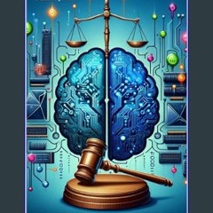 PDF 📖 La Inteligencia Artificial en el Derecho: Transformación, Desafíos y Futuro (Spanish Edition