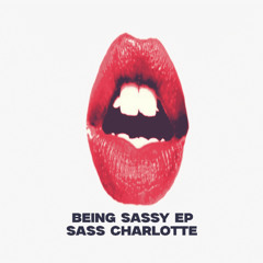 Sass Charlotte - Shove (Pull Off)