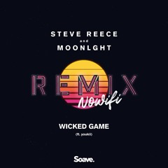 Steve Reece & MOONLGHT - Wicked Game (ft. Youkii) - nowifi Remix