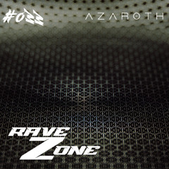 RaveZone Sessions - #033: Azarøth