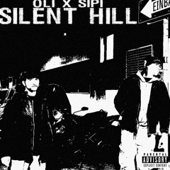 Oli x SIPI - SILENT HILL (prod. Oli)