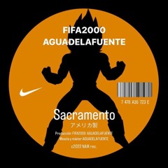 FIFA2000 & AGUADELAFUENTE - SACRAMENTO