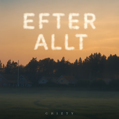 Efter Allt - Crizty