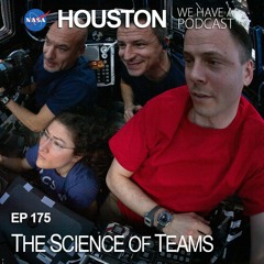 Houston We Have a Podcast: The Science Of Teams