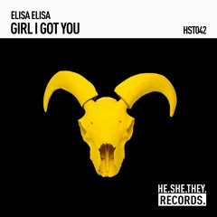 PREMIERE: Elisa Elisa - Girl I Got You [HE.SHE.THEY]