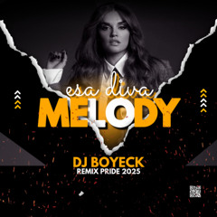 Melody - Diva (Boyeck Remix Pride 2025)