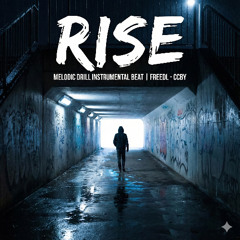 Rise - Melodic Drill Instrumental Beat | FreeDL - CCBY