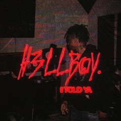 H3LLBOY- I Told Ya[Prod. ABSTRKT]